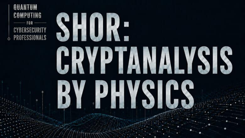 Shor: Cryptanalysis by Physics