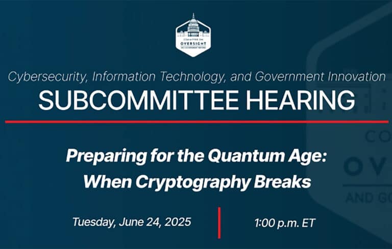 US Congressional Hearing - Preparing for the Quantum Age - When Cryptography Breaks